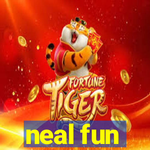 neal fun